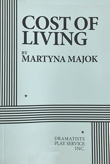 Cost of Living by Martyna Majok