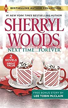 Next Time...Forever / Secret Christmas Twins by Lee Tobin McClain, Sherryl Woods