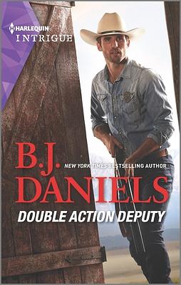 Double Action Deputy by B.J. Daniels