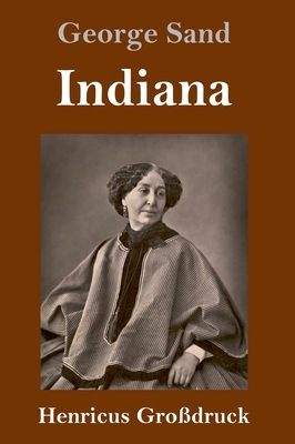 Indiana (Großdruck) by George Sand