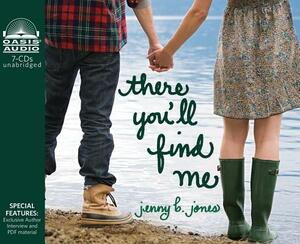 There You'll Find Me (Library Edition) by Jenny B. Jones