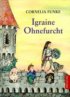 Igraine Ohnefurcht by Cornelia Funke