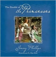 The Parable of the Princesses by Jenny Phillips