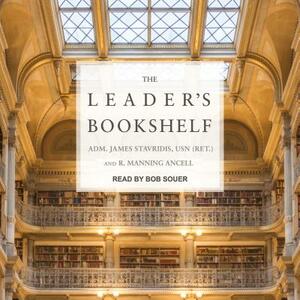 The Leader's Bookshelf by James Stavridis, R. Manning Ancell