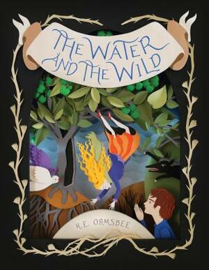 The Water and the Wild by K.E. Ormsbee