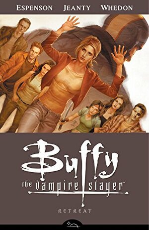 Buffy the Vampire Slayer: Retreat by Joss Whedon, Jane Espenson