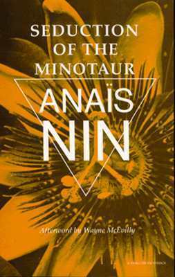 Seduction of the Minotaur by Anaïs Nin