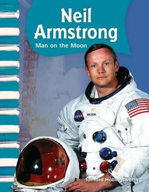 Neil Armstrong (American Biographies): Man on the Moon by Tamara Hollingsworth