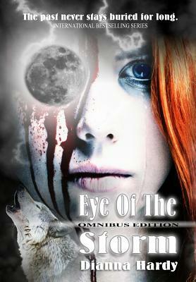 Eye of the Storm: Omnibus Edition by Dianna Hardy