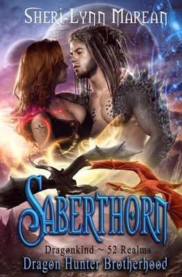 Saberthorn: Dragon Shifter Paranormal/Fantasy Romance by Sheri-Lynn Marean