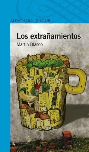 Los extrañamientos by Martín Blasco