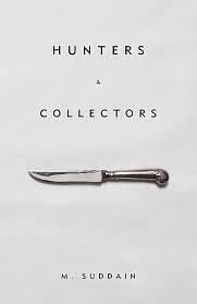 Hunters & Collectors by M. Suddain