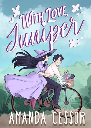 With Love, Juniper by Amanda Cessor