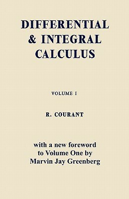 Differential and Integral Calculus, Vol. One by Edward McShane, Marvin Greenberg, Sam Sloan, Richard Courant
