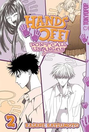 Hands Off: Don't Call Us Angels Volume 2 by Kasane Katsumoto