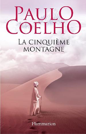 La cinquième montagne by Paulo Coelho