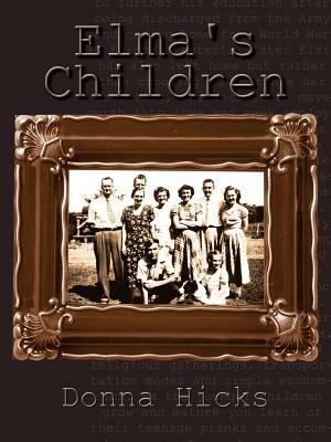 Elma's Children by Donna Hicks