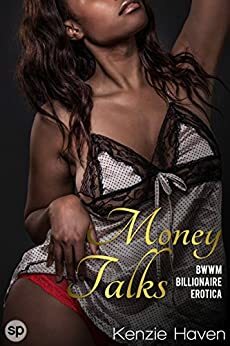 Money Talks by Kenzie Haven