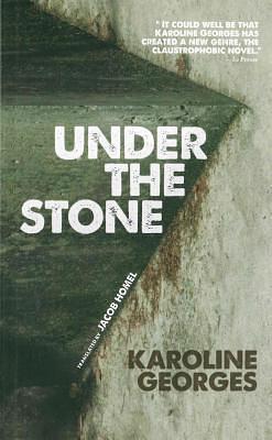 Under the Stone by Karoline Georges, Karoline Georges