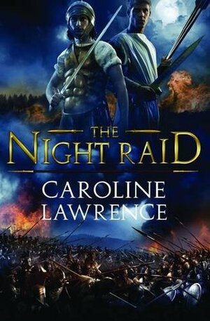 The Night Raid by Caroline Lawrence