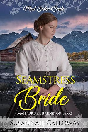 Seamstress Bride  by Susannah Calloway