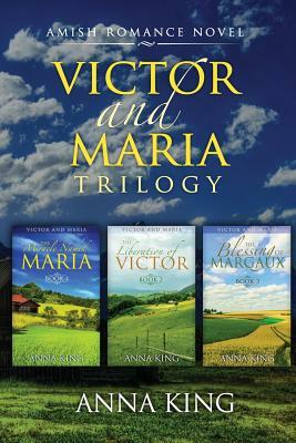 Victor And Maria (Amish Romance) by Anna King
