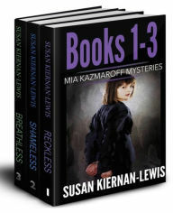 The Mia Kazmaroff Mysteries: Books 1-3 by Susan Kiernan-Lewis