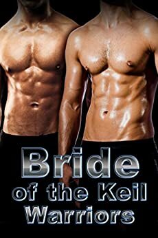 Bride of the Keil Warriors by Yamila Abraham