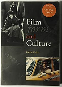 Film form and Culture by Robert P. Kolker
