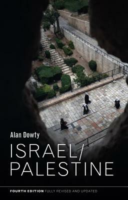 Israel / Palestine by Alan Dowty