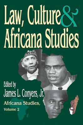 Law, Culture, and Africana Studies by James L. Conyers