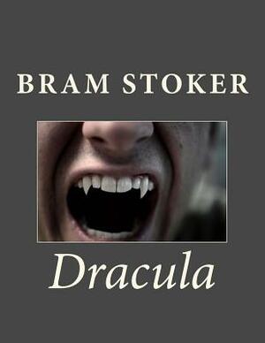 Dracula by Bram Stoker