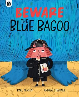 Beware The Blue Bazzoo by Karl Newson, Karl Newson, Karl Newson