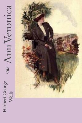 Ann Veronica by H.G. Wells