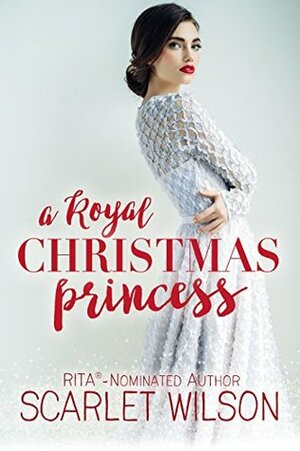 A Royal Christmas Princess by Scarlet Wilson