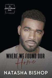 Where We Found Our Home by Natasha Bishop