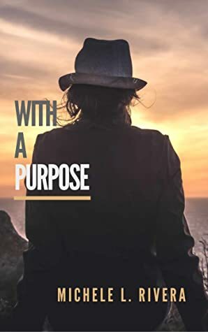 With a Purpose by Michele L. Rivera