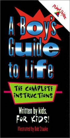 A Boy's Guide to Life by Priscilla Turner, Bob Staake, Susan Pohlmann