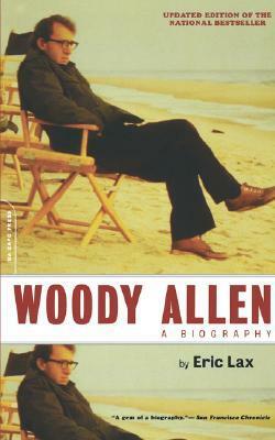 Woody Allen: A Biography by Eric Lax