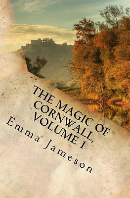 The Magic of Cornwall, Volume 1: Dr. Bones and the Christmas Wish; Dr. Bones and the Lost Love Letter by Emma Jameson
