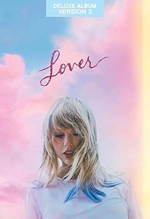 LOVER (DELUXE ALBUM VERSION 3) by Taylor Swift