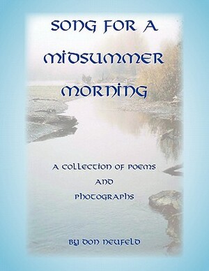 Song for a Midsummer Morning by Don Neufeld