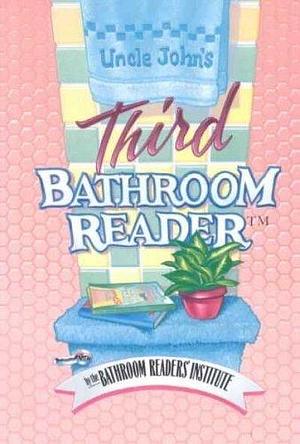 Uncle Johns Third Bathroom Reader by Clifford L. Linedecker, Clifford L. Linedecker
