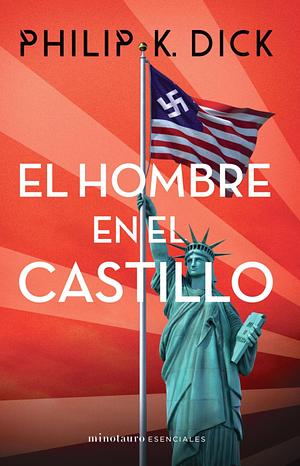 El Hombre En El Castillo by Philip K. Dick