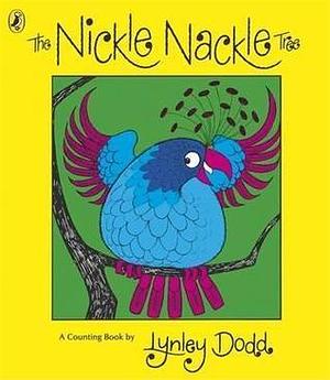 Nickle Nackle Tree by Lynley Dodd, Lynley Dodd