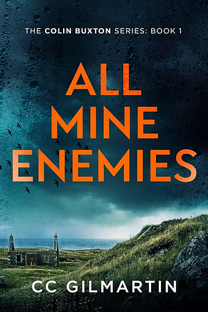 All Mine Enemies by C.C. Gilmartin