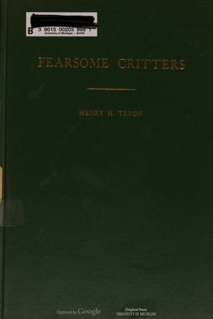 Fearsome Critters by Henry H. Tryon, Margaret Ramsay Tryon