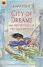 City of Dreams And Adventures in the Underworld by Geraldine McCaughrean
