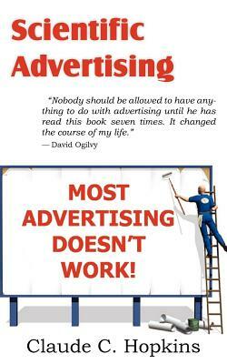 Scientific Advertising by Claude C. Hopkins