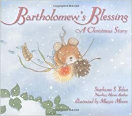 Bartholomew's Blessing by Margie Moore, Stephanie S. Tolan